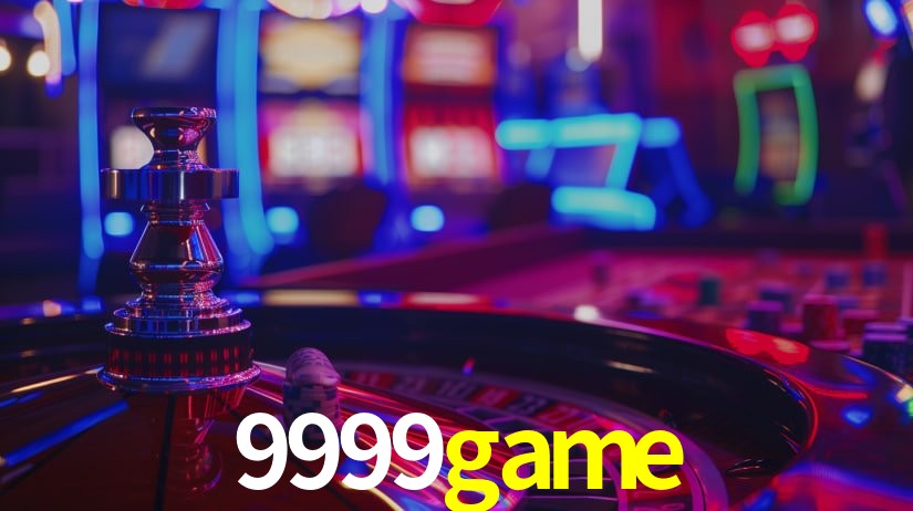 9999game: Jogos de Caça-Níqueis-Altas Recompensas, Roleta-Velocidade, Blackjack-Desafios Máximos